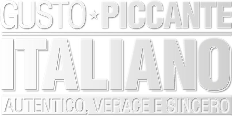 gusto piccante, italiano, autentico, verace e sincero